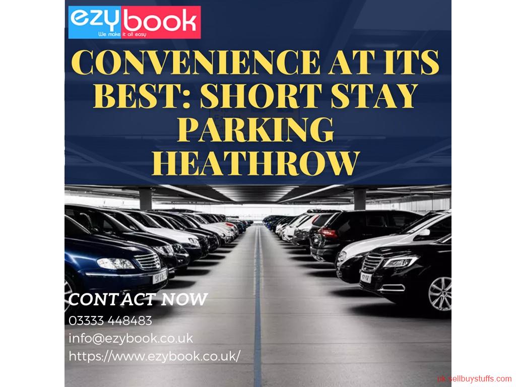 second hand/new: Convenience at Its Best: Short Stay Parking Heathrow