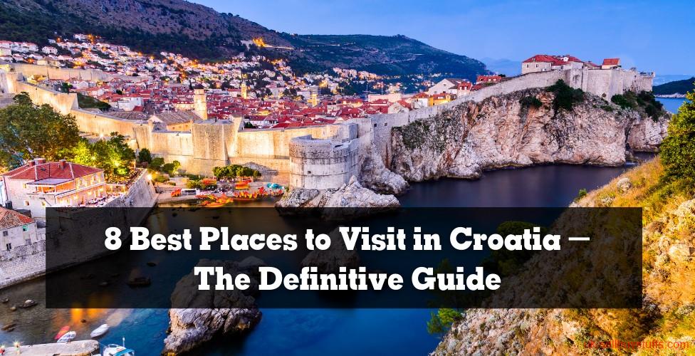 second hand/new: 8 Best Places to Visit in Croatia – The Definitive Guide