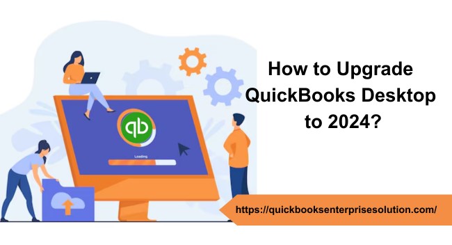 London Classified How to upgrade to QuickBooks Desktop 2024?